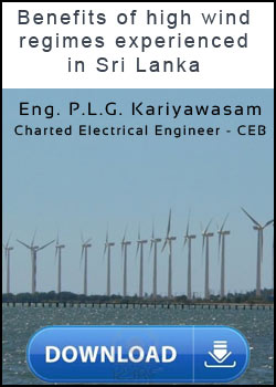 Benefits of high wind regimes experienced in the Country by Eng. P.L.G. Kariyawasam - Charted Electrical Engineer, CEB