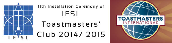 11th Installation Ceremony of IESL Toastmasters’ Club 2014/ 2015