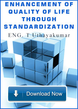 Enhancement of Quality Of Life through Standardization 