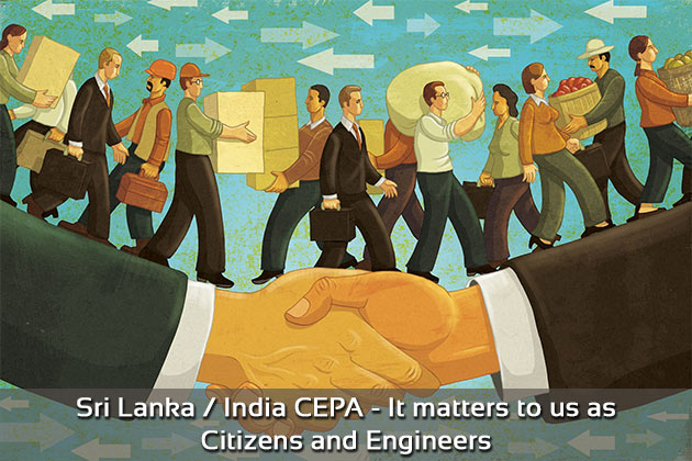 Sri Lanka / India CEPA - It matters to us as Citizens and Engineers 