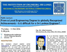 PUBLIC LECTURE : From a Local Engineering Degree to globally Recognized Achievements - Is it difficult for a Sri Lankan Engineer?