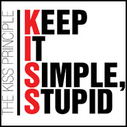 The KISS Principle