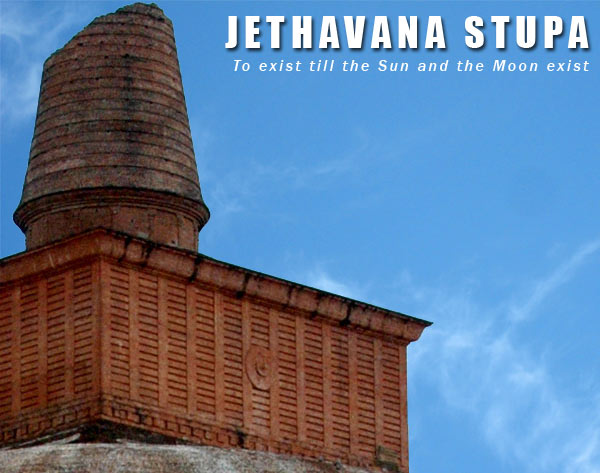 JETHAVANA STUPA - To exist till the Sun and the Moon exist